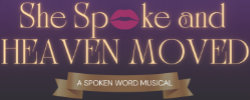 She Spoke Heaven Moved